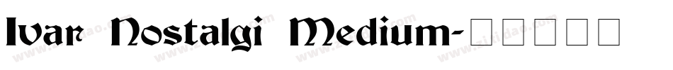 Ivar Nostalgi Medium字体转换